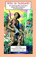 WHO IS TARZAN? The Literary Ape-Man, Secret Agent, Science Fiction Adventurer.