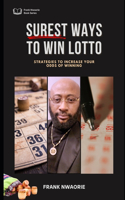 Surest ways to Win Lotto