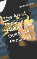 Art of Musical Mastery