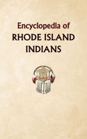 Encyclopedia of Rhode Island Indians