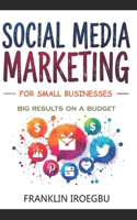 Social Media Marketing for Small Businesses