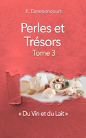 Perles et Trésors, Tome 3