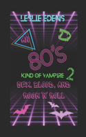 80s Kind of Vampire 2
