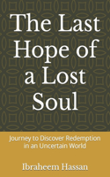 The Last Hope of a Lost Soul