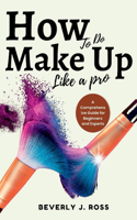 How to do Make Up Like a Pro