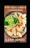 Easy Guacamole Cookbook