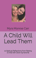 Child Will Lead Them