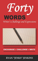 Forty Words