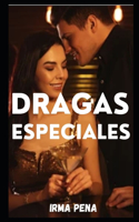 Dragas especiales: confesiones íntimas, relatos eróticos, sexo para adultos, amor, citas, pasión, sensualidad