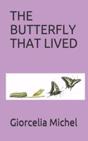 The Butterfly That Lived
