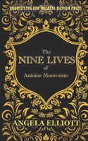 Nine Lives of Antoine Montvoisin