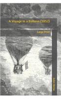A Voyage in a Balloon (1852): Large Print