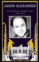 Jason Alexander Coloring Book for Adults: Motivational Anti-Stress Relief Illustrations