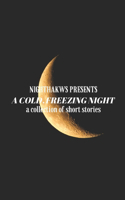 A Cold, Freezing Night