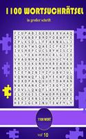 1100 wortsuchrätsel in großer schrift: Rätselspaß für Erwachsene, Senioren und Kinder