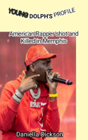 Young Dolph's Profile: American Rapper shot and killed in Memphis