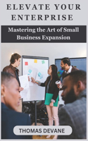 Elevate Your Enterprise