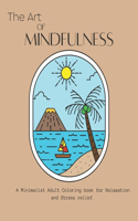 The Art Of Mindfulness