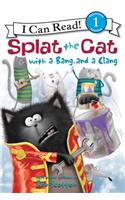 Splat the Cat with a Bang and a Clang: (I Can Read Level 1)