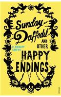 Sunday Daffodil and Other Happy Endings