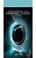 Statistical Methods in the Atmospheric Sciences: (100 International Geophysics)