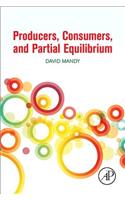 Producers, Consumers, and Partial Equilibrium