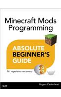 Absolute Beginner's Guide to Minecraft Mods Programming