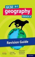 GCSE 9-1 Geography Edexcel B: GCSE: GCSE 9-1 Geography Edexcel B Revision Guide