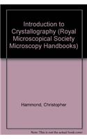 Introduction to Crystallography (Royal Microscopical Society Microscopy Handbooks)