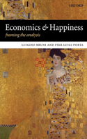 Economics and Happiness Framing the Analysis: Framing the Analysis