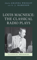 Louis Macneice: The Classical Radio Plays