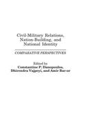 Civil-Military Relations, Nation-Building, and National Identity