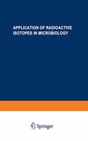 Application of Radioactive Isotopes in Microbiology