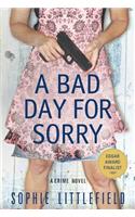 A Bad Day for Sorry