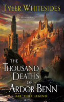 Thousand Deaths of Ardor Benn