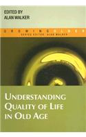 Understanding Quality of Life in Old Age