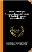 Notes and Recipes, Freshman Domestic Science, H. Sophie Newcomb Memorial College