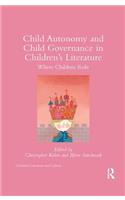 Child Autonomy and Child Governance in Children's Literature