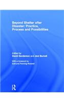 Beyond Shelter After Disaster: Practice, Process and Possibilities