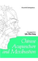 Chinese Acupuncture and Moxibustion