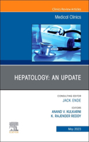 Hepatology: An Update, an Issue of Medical Clinics of North America, E-Book