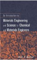 Introduction to Materials Engineering and Science for Chemical and Materials Engineers