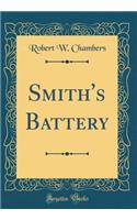 Smith's Battery (Classic Reprint)