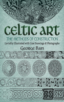 Celtic Art: The Methods of Construction(Dover Art Instruction)