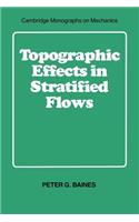 Topographic Effects in Stratified Flows