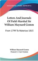 Letters And Journals Of Field-Marshal Sir William Maynard Gomm