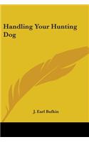 Handling Your Hunting Dog