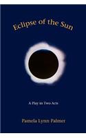 Eclipse of the Sun