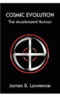 Cosmic Evolution: The Accelerated Human(English)