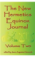 New Hermetics Equinox Journal Volume Two